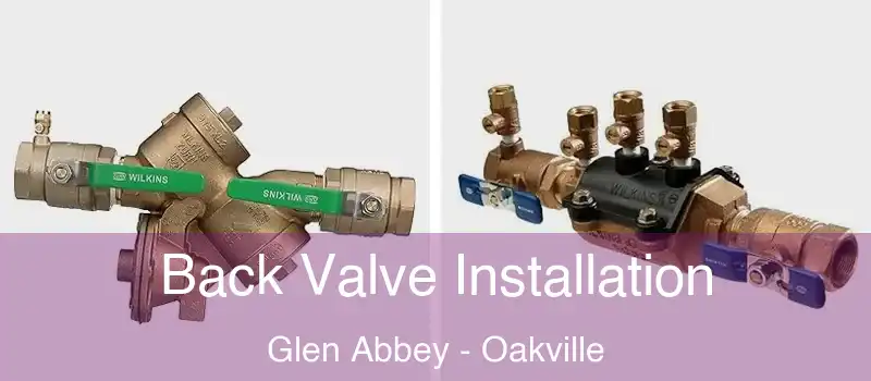  Back Valve Installation Glen Abbey - Oakville