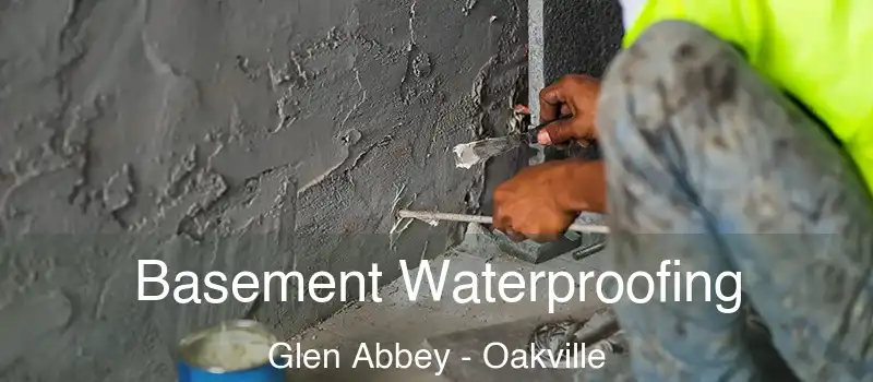  Basement Waterproofing Glen Abbey - Oakville