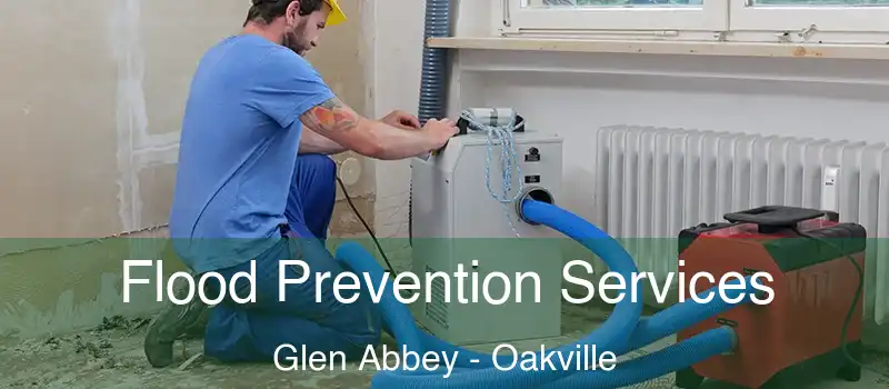 Flood Prevention Services Glen Abbey - Oakville