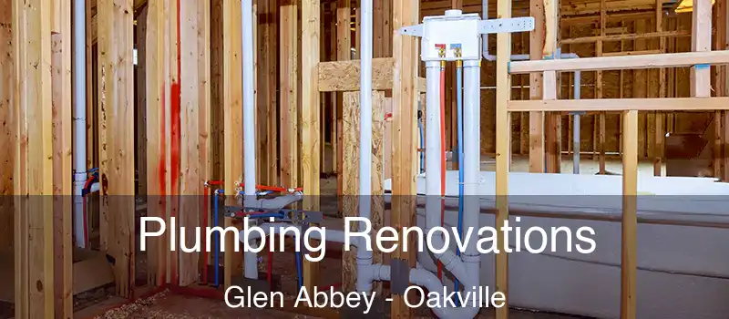 Plumbing Renovations Glen Abbey - Oakville