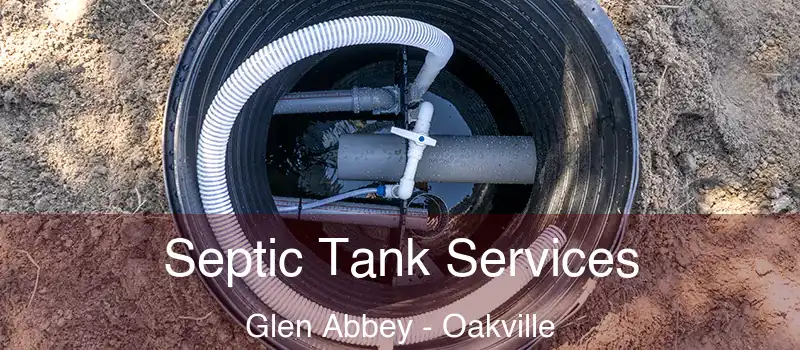  Septic Tank Services Glen Abbey - Oakville